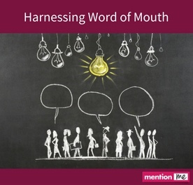 Harnessing Word of Mouth