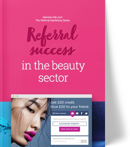 Referral marketing for beauty brands