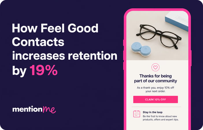How Feel Good Contacts Increases Retention By 19 Percent