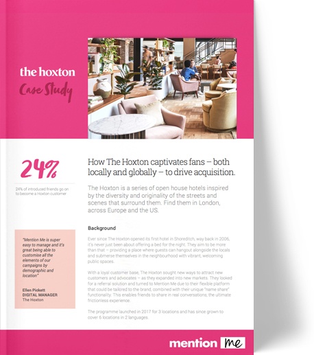 The Hoxton hotel referral marketing case study