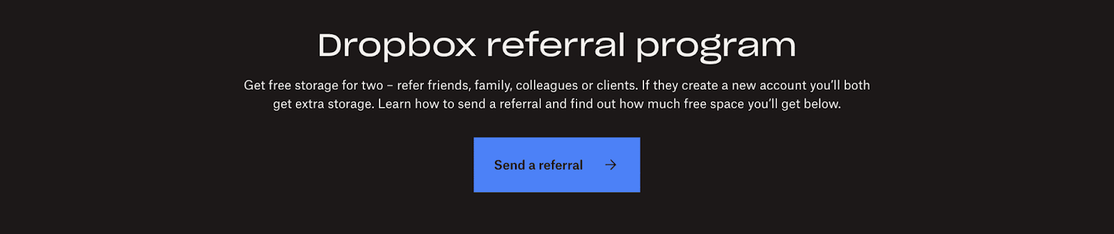 Dropbox Referral Program How to Build a Strong Referral Program in 2025 (+ 23 Examples)