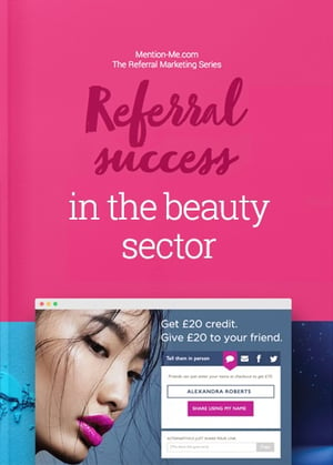 Referral marketing for beauty brands