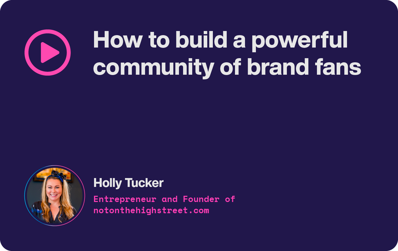 Video - How to build a powerful community of brand fans